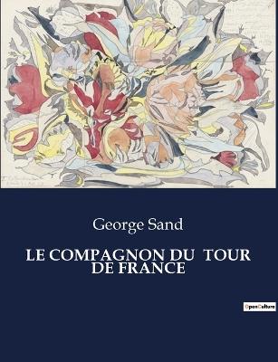 Le Compagnon Du Tour de France - George Sand - cover