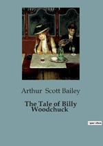 The Tale of Billy Woodchuck