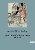 The Tale of Dickie Deer Mouse