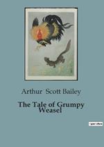 The Tale of Grumpy Weasel