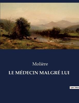 Le Médecin Malgré Lui - Molière - cover