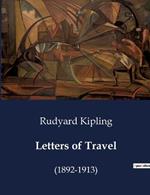 Letters of Travel: (1892-1913)