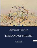 The Land of Midian: Volume II