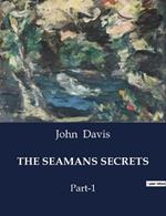 The Seamans Secrets: Part-1