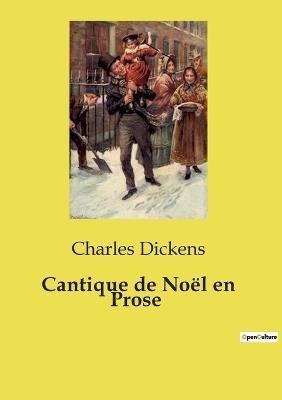 Cantique de Noël en Prose - Charles Dickens - cover