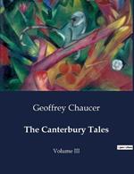 The Canterbury Tales: Volume III