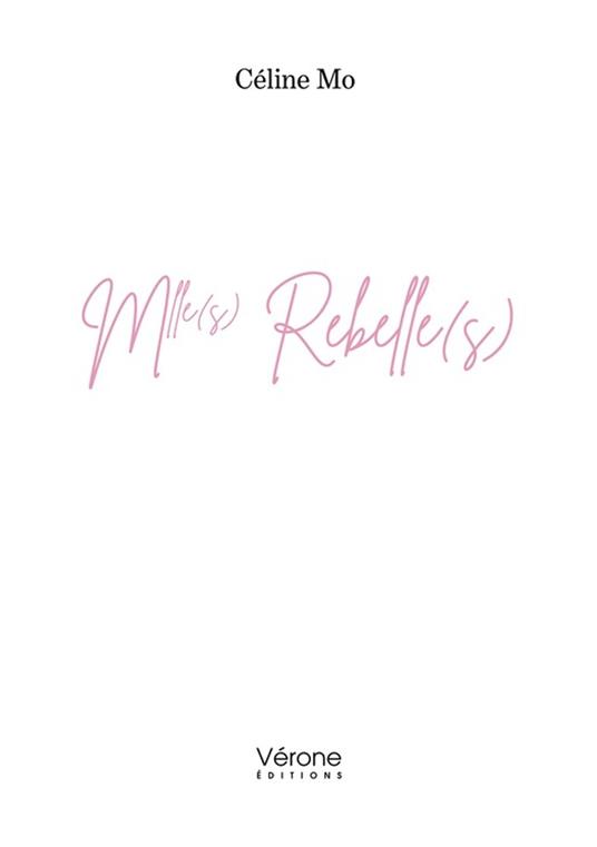 Mlle(s) Rebelle(s)