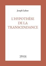 L'hypothèse de la transcendance