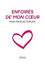 Enfoirés de mon cœur