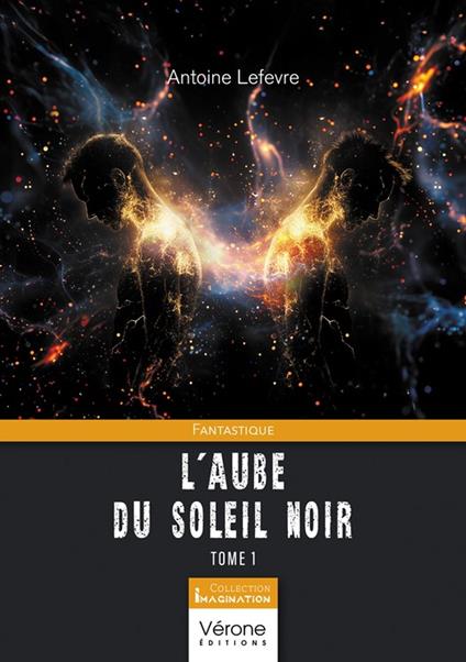 L'aube du soleil noir