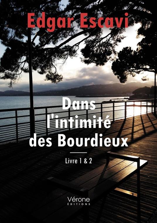 Dans l'intimité des Bourdieux - Livre 1 et 2