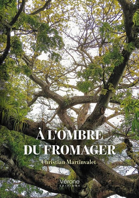 À l'ombre du fromager