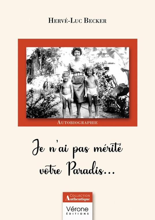 Je n'ai pas mérité votre Paradis...