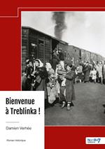 Bienvenue à Treblinka !
