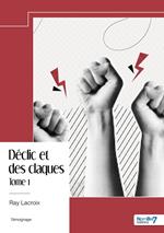 Déclic et des claques - Tome 1