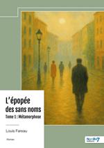 L’épopée des sans noms - Tome 1