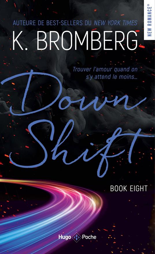 Down Shift Driven T08 Nouvelle Edition