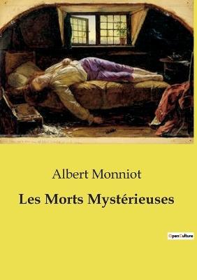 Les Morts Mystérieuses - Albert Monniot - cover