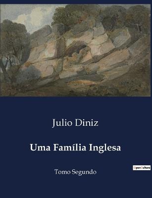 Uma Família Inglesa: Tomo Segundo - Julio Diniz - cover