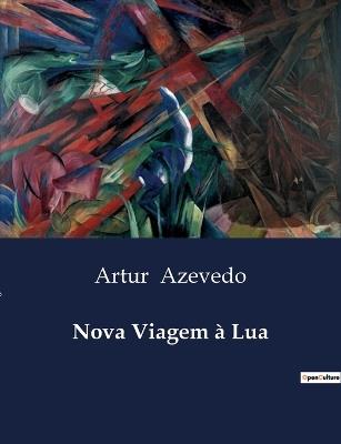 Nova Viagem à Lua - Artur Azevedo - cover