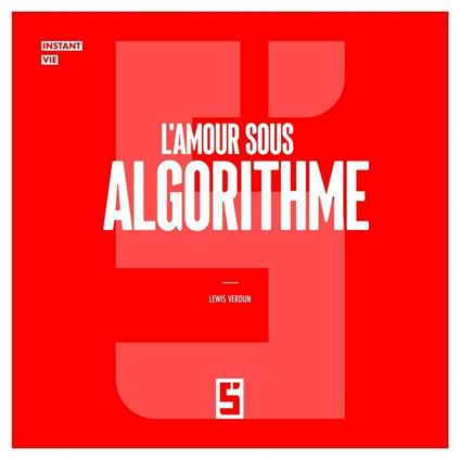 L'Amour sous Algorithme