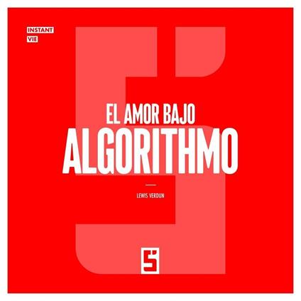 El Amor Bajo Algoritmo