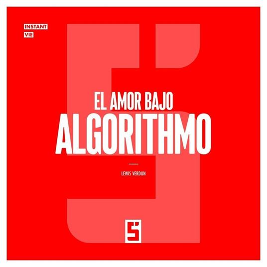 El Amor Bajo Algoritmo