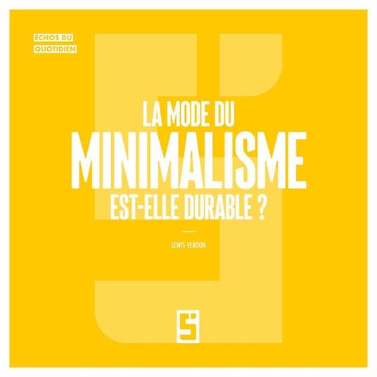 La mode du minimalisme est-elle durable ?