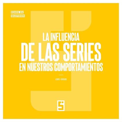 La influencia de las series en nuestros comportamientos