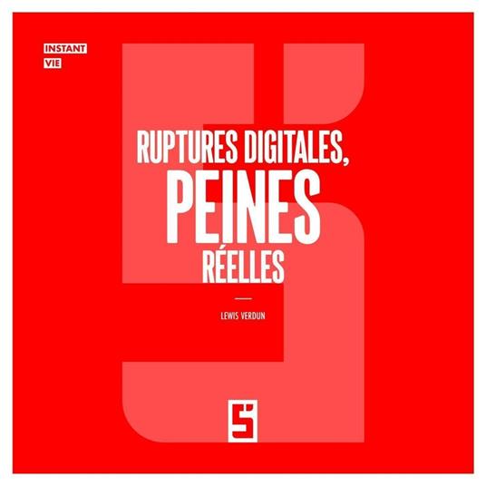 Ruptures digitales, peines réelles