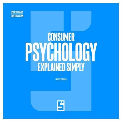 Consumer Psychology Explained Simply