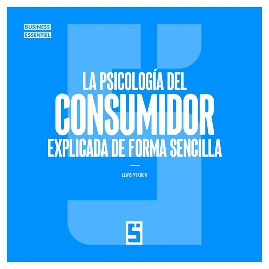 La psicología del consumidor explicada de forma sencilla