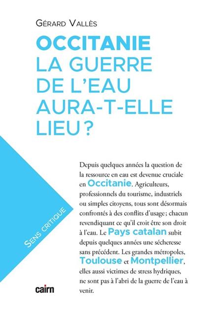Occitanie, la guerre de l'eau aura-t-elle lieu ?