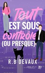 Tout est sous contrôle (ou presque)