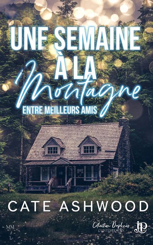 Une semaine à la montagne (entre meilleurs amis)