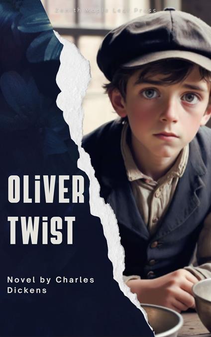 Oliver Twist - Charles Dickens,Zenith Maple Leaf Press - ebook