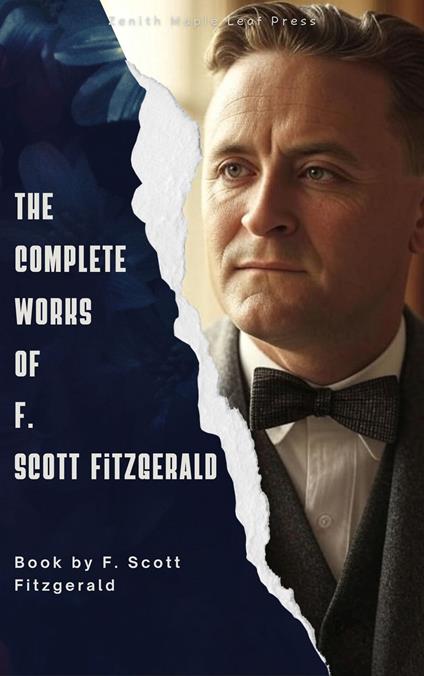 The Complete Works of F. Scott Fitzgerald