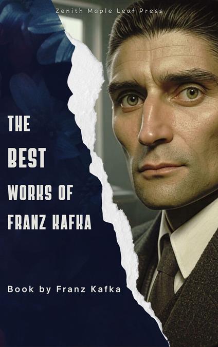 The Best Works of Franz Kafka