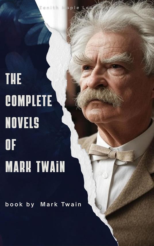The Complete Novels of Mark Twain
