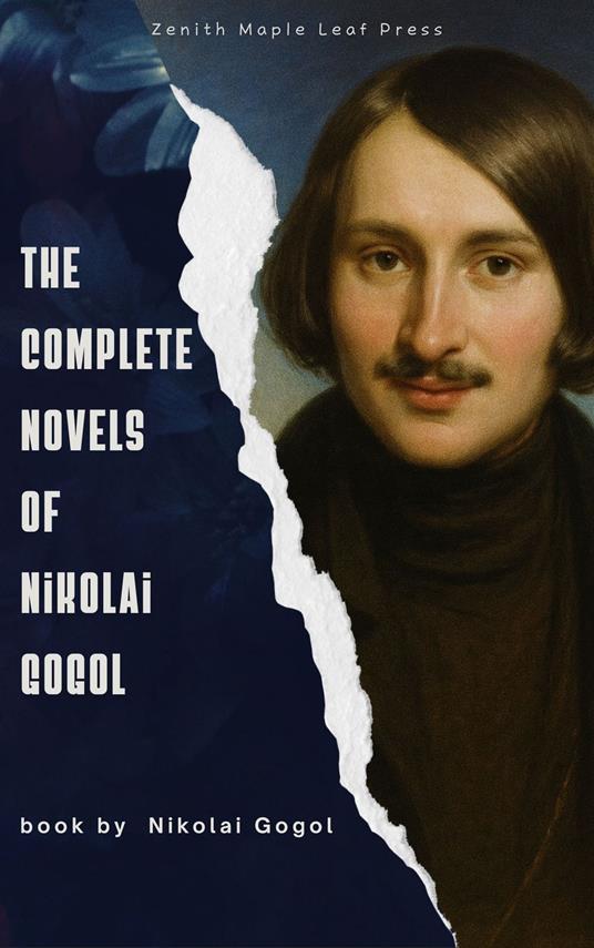 The Complete Novels of Nikolai Gogol