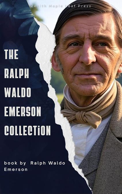 The Ralph Waldo Emerson Collection