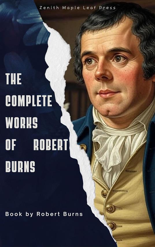 The Complete Works of Robert Burns