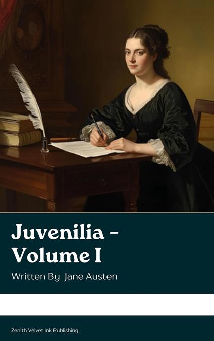 Juvenilia – Volume I