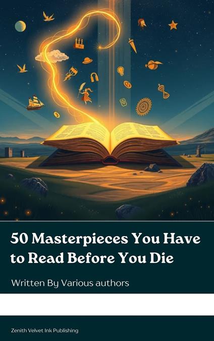 50 Masterpieces You Have to Read Before You Die