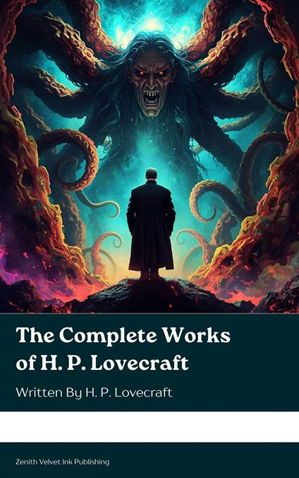 The Complete Works of H. P. Lovecraft
