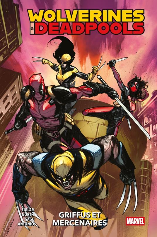 Wolverines & Deadpools - Griffus et mercenaires