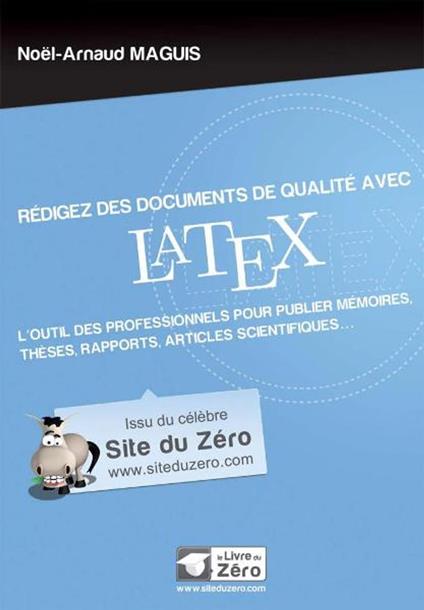 Rédigez des documents de qualité avec LaTeX
