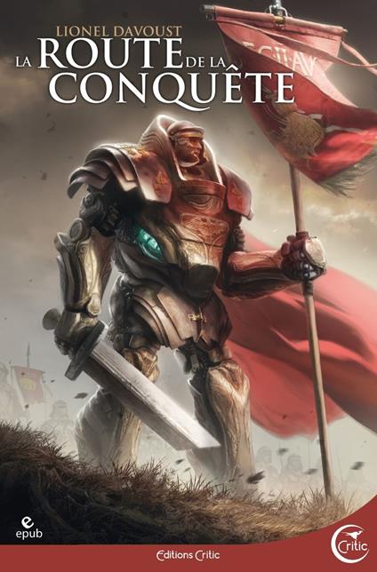 La Route de la Conquête Et autres récits
