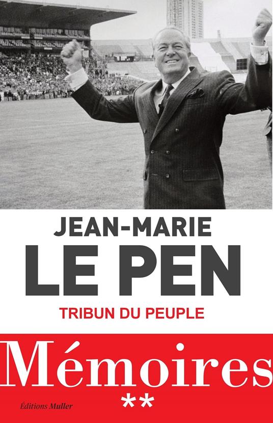 Mémoires Tome 02 : Tribun du peuple