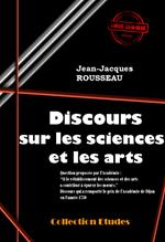 Discours sur les sciences et les arts (Suivi de « Lettres » de J.-J. Rousseau sur la réfutation de son Discours) [édition intégrale revue et mise à jour]